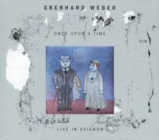 Eberhard Weber - Once Upon A Time