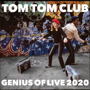 Tom Tom Club - Genius of Live 2020 (Vinyl)