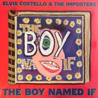 Elvis Costello - The Boy Named If (Vinyl)