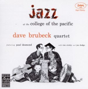 Dave Brubeck - Jazz At College Of The Pacific