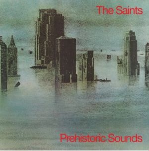 Saints - Prehistoric Sounds Black (Vinyl)