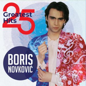 Boris Novkovic - 25 GREATEST HITS (Vinyl)