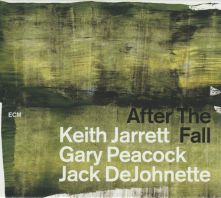 Keith Jarrett/Gary Peacock/Jack DeJohnette - After The Fall