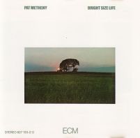 Pat Metheny - Bright Size Life