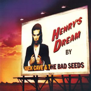 Nick Cave & TBS - Henry's Dream [VINYL]