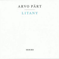 Arvo Part - Litany