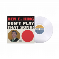 Ben E. King - Don't Play That Song! (Atlantic 75 Limited Clear Vinyl)