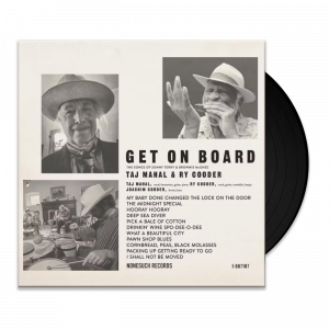 Taj Mahal & Ry Cooder - GET ON BOARD (Vinyl)