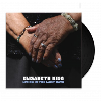 Elizabeth King - Living In The Last Days (VINYL)