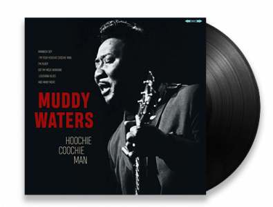 Muddy Waters - Hoochie Coochie Man (Vinyl)