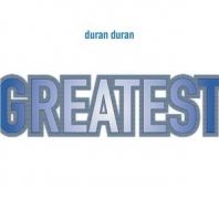 Duran Duran - Greatest