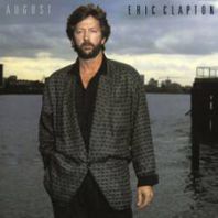 Eric Clapton - AUGUST,DIGITALLY REMASTERED