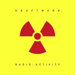 Kraftwerk - Radio-Activity